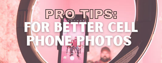 Pro tips : How To Take Better Cell Phone Photos