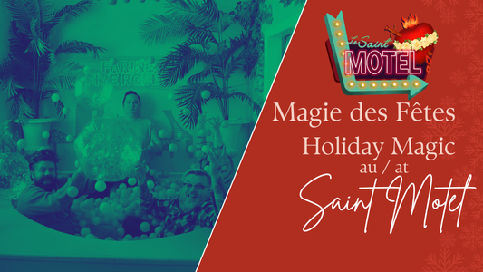 Holiday Magic at Le Saint Motel / Magie des Fêtes au Saint Motel