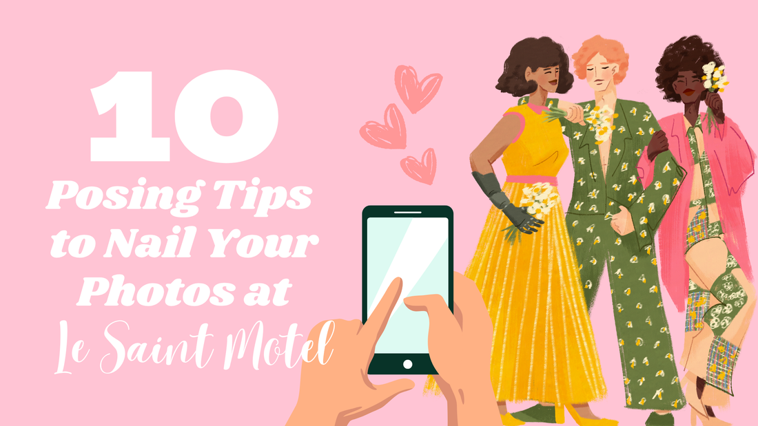 10 Posing Tips to Nail Your Photos at Le Saint Motel